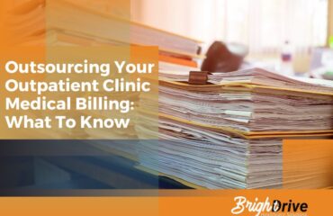 Outsourcing Your Outpatient Clinic Medical Billing: What To Know