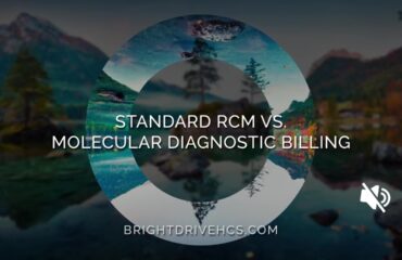 Standard RCM vs. Molecular Diagnostic Billing